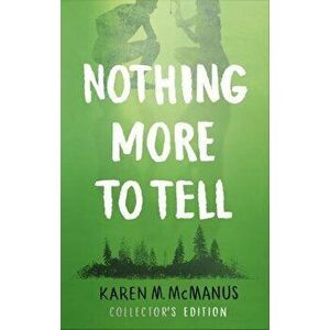 Nothing More to Tell. The new release from bestselling author Karen McManus, Hardback - Karen M. McManus imagine