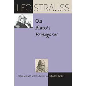 Leo Strauss on Plato's "Protagoras", Hardback - Leo Strauss imagine
