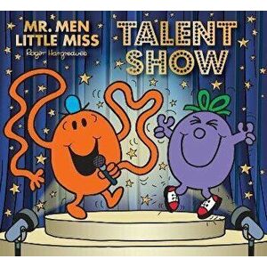 Mr. Men Little Miss: Talent Show, Paperback - Adam Hargreaves imagine