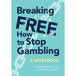 Breaking Free. How To Stop Gambling, Paperback - *** imagine