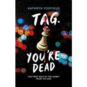 Tag, You're Dead, Paperback - Kathryn Foxfield imagine