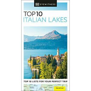 DK Eyewitness Top 10 Italian Lakes, Paperback - DK Eyewitness imagine