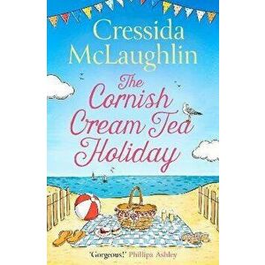 The Cornish Cream Tea Holiday, Paperback - Cressida McLaughlin imagine