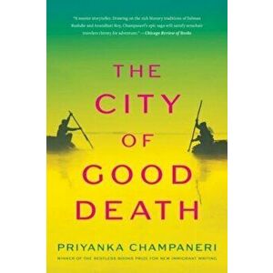 The City of Good Death, Paperback - Priyanka Champaneri imagine