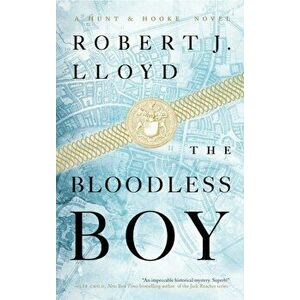 The Bloodless Boy. International ed, Paperback - Robert J. Lloyd imagine