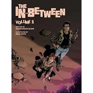 The In-Between, Vol. 1, Hardback - Shane Roeschlein imagine