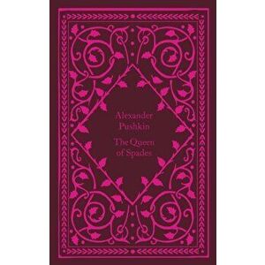 The Queen Of Spades, Hardback - Alexander Pushkin imagine