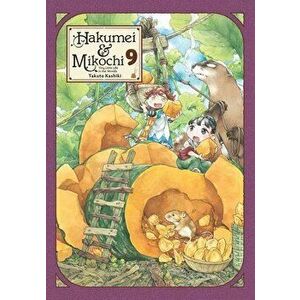 Hakumei & Mikochi: Tiny Little Life in the Woods, Vol. 9, Paperback - Takuto Kashiki imagine
