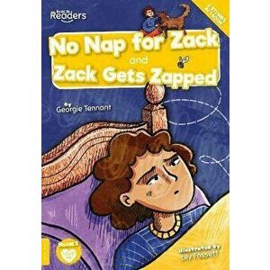No Nap for Zack and Zack Gets Zapped, Paperback - Georgie Tennant imagine