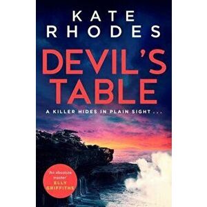 Devil's Table. A killer hides in plain sight . . ., Paperback - Kate Rhodes imagine