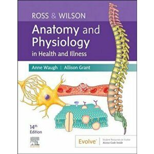 Ross & Wilson Anatomy and Physiology in Health and Illness. 14 ed, Paperback - *** imagine