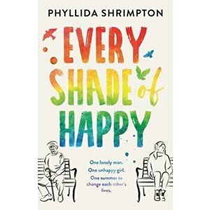 Every Shade of Happy, Paperback - Phyllida Shrimpton imagine