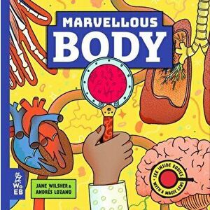 Marvellous Body. A Magic Lens Book, Hardback - Jane Wilsher imagine