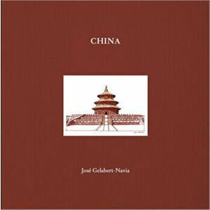 China. Jose Gelabert-Navia, Hardback - *** imagine