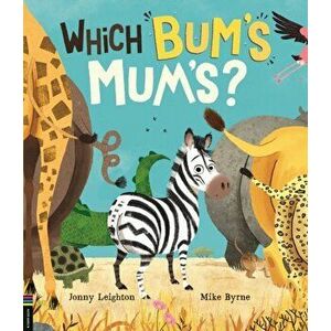 Which Bum's Mum's?, Paperback - Jonny Leighton imagine