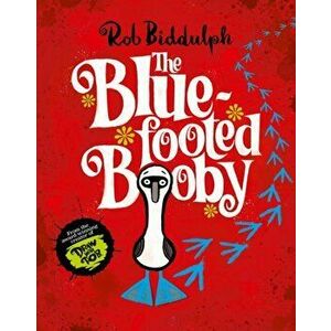 The Blue-Footed Booby, Hardback - Rob Biddulph imagine