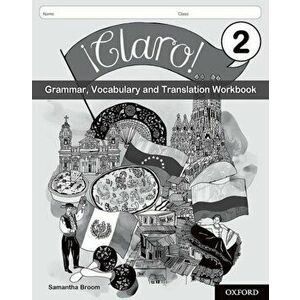 !Claro! 2 Grammar, Vocabulary and Translation Workbook (Pack of 8) - Samantha Broom imagine