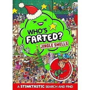 Who's Farted? Jingle Smells, Paperback - Farshore imagine