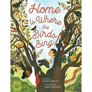 Home Is Where the Birds Sing, Hardback - Cynthia Rylant imagine