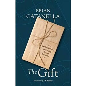 The Gift, Paperback - Brian Catanella imagine