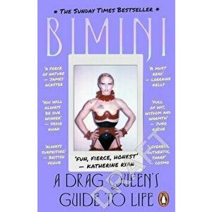 A Drag Queen's Guide to Life, Paperback - Bimini Bon Boulash imagine