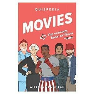 Movies Quizpedia. The ultimate book of trivia, Hardback - Aisling Coughlan imagine