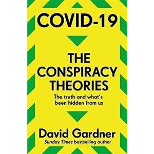 COVID-19 The Conspiracy Theories, Paperback - David Gardner imagine
