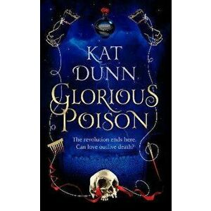 Glorious Poison, Hardback - Kat Dunn imagine