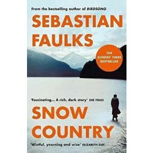 Snow Country. SUNDAY TIMES BESTSELLER, Paperback - Sebastian Faulks imagine