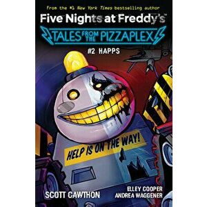 Happs (Five Nights at Freddy's: Tales from the Pizzaplex #2), Paperback - Scott Cawthon imagine