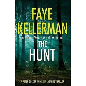 The Hunt, Paperback - Faye Kellerman imagine