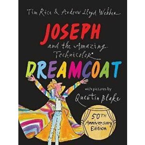 Joseph and the Amazing Technicolor Dreamcoat, Paperback - Tim Rice imagine
