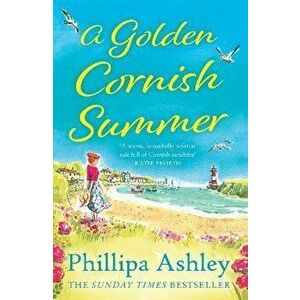 A Golden Cornish Summer, Paperback - Phillipa Ashley imagine
