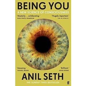 Being You. A New Science of Consciousness (The Sunday Times Bestseller), Main, Paperback - Professor Anil Seth imagine