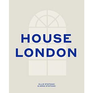 House London, Hardback - Ellie Stathaki imagine
