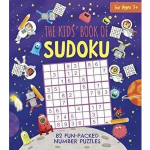 The Kids' Book of Sudoku. 82 Fun-Packed Number Puzzles, Paperback - Ivy Finnegan imagine