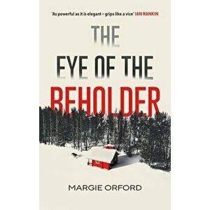 The Eye of the Beholder. Main, Hardback - Margie Orford imagine