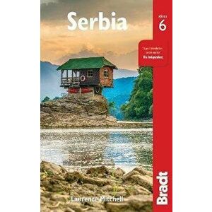 Serbia. 6 Revised edition, Paperback - Laurence Mitchell imagine