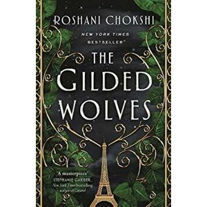 The Gilded Wolves, Paperback - Roshani Chokshi imagine