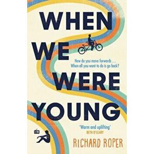 When We Were Young, Paperback - Richard Roper imagine