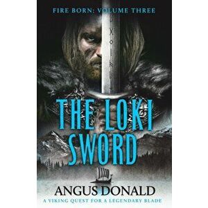 The Loki Sword, Paperback - Angus Donald imagine