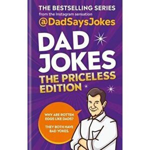 Dad Jokes: The Priceless Edition, Hardback - Dad Says Jokes imagine