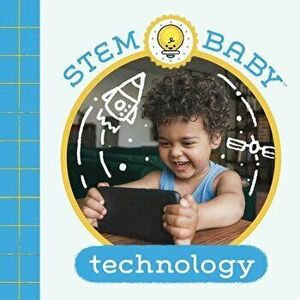 STEM Baby: Technology, Board book - Teresa Bonadiddio imagine