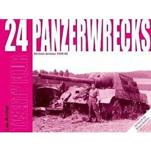 Panzerwrecks 24, Paperback - Lee Archer imagine