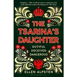 The Tsarina's Daughter, Paperback - Ellen Alpsten imagine
