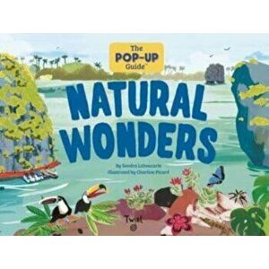 The Pop-Up Guide: Natural Wonders, Hardback - Sandra Laboucarie imagine
