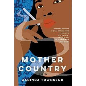 Mother Country, Paperback - Jacinda Townsend imagine