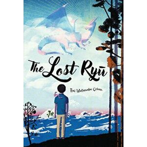 The Lost Ryu, Hardback - Emi Watanabe Cohen imagine