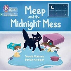Meep and the Midnight Mess. Phase 3 Set 2, Paperback - Tarnelia Matthews imagine