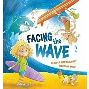 Facing the Wave, Hardback - Rebecca Marshallsay imagine